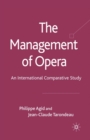 Image for The Management of Opera : An International Comparative Study