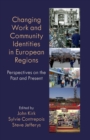 Image for Changing Work and Community Identities in European Regions
