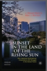 Image for Sunset in the Land of the Rising Sun : Why Japanese Multinational Corporations Will Struggle in the Global Future