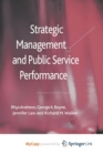 Image for Strategic Management and Public Service Performance