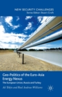 Image for Geo-Politics of the Euro-Asia Energy Nexus