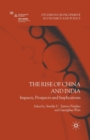 Image for The Rise of China and India : Impacts, Prospects and Implications