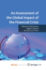 Image for An Assessment of the Global Impact of the Financial Crisis