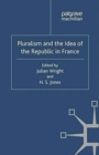 Image for Pluralism and the Idea of the Republic in France