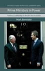 Image for Prime Ministers in power  : political leadership in Britain and Australia