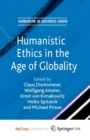 Image for Humanistic Ethics in the Age of Globality