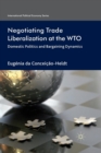 Image for Negotiating Trade Liberalization at the WTO