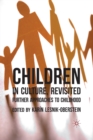 Image for Children in Culture, Revisited : Further Approaches to Childhood