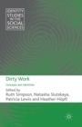 Image for Dirty Work : Concepts and Identities