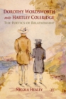 Image for Dorothy Wordsworth and Hartley Coleridge : The Poetics of Relationship