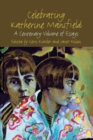 Image for Celebrating Katherine Mansfield : A Centenary Volume of Essays