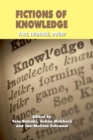 Image for Fictions of Knowledge : Fact, Evidence, Doubt