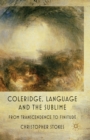 Image for Coleridge, Language and the Sublime