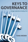 Image for Keys to governance  : strategic leadership for quality of life