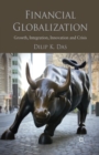 Image for Financial Globalization : Growth, Integration, Innovation and Crisis