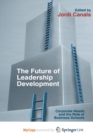 Image for The Future of Leadership Development