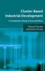 Image for Cluster-Based Industrial Development : A Comparative Study of Asia and Africa
