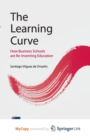 Image for The Learning Curve : How Business Schools Are Re-inventing Education