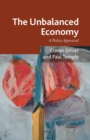 Image for The Unbalanced Economy : A Policy Appraisal