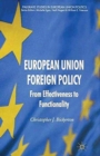 Image for European Union foreign policy  : from effectiveness to functionality