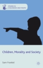 Image for Children, Morality and Society