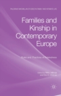 Image for Families and Kinship in Contemporary Europe : Rules and Practices of Relatedness