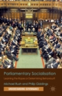 Image for Parliamentary Socialisation : Learning the Ropes or Determining Behaviour?