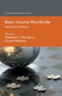 Image for Basic Income Worldwide : Horizons of Reform
