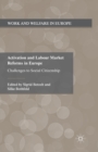 Image for Activation and Labour Market Reforms in Europe : Challenges to Social Citizenship