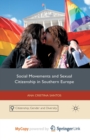 Image for Social Movements and Sexual Citizenship in Southern Europe