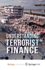 Image for Understanding Terrorist Finance