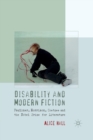 Image for Disability and Modern Fiction : Faulkner, Morrison, Coetzee and the Nobel Prize for Literature