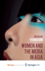 Image for Women and the Media in Asia