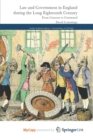 Image for Law and Government in England during the Long Eighteenth Century : From Consent to Command