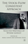 Image for The Stock-Flow Consistent Approach : Selected Writings of Wynne Godley