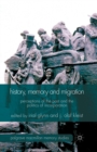 Image for History, Memory and Migration