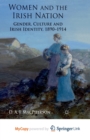 Image for Women and the Irish Nation : Gender, Culture and Irish Identity, 1890-1914