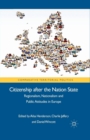 Image for Citizenship after the Nation State : Regionalism, Nationalism and Public Attitudes in Europe