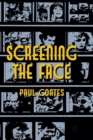 Image for Screening the Face