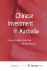 Image for Chinese Investment in Australia : Unique Insights from the Mining Industry
