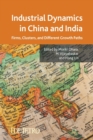 Image for Industrial Dynamics in China and India : Firms, Clusters, and Different Growth Paths