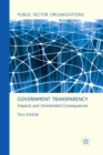 Image for Government Transparency : Impacts and Unintended Consequences