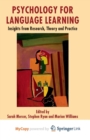 Image for Psychology for Language Learning : Insights from Research, Theory and Practice