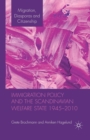 Image for Immigration Policy and the Scandinavian Welfare State 1945-2010