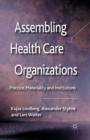 Image for Assembling Health Care Organizations