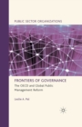 Image for Frontiers of Governance : The OECD and Global Public Management Reform