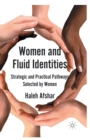 Image for Women and Fluid Identities : Strategic and Practical Pathways Selected by Women