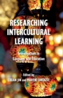 Image for Researching Intercultural Learning : Investigations in Language and Education