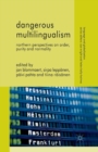 Image for Dangerous Multilingualism : Northern Perspectives on Order, Purity and Normality