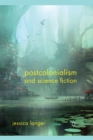 Image for Postcolonialism and science fiction